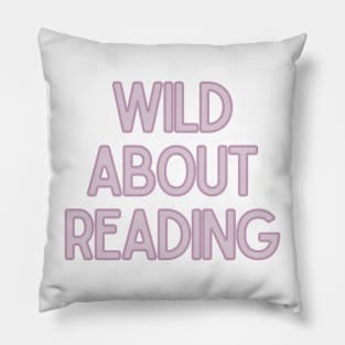 Wild About Reading- Inspiring Quotes Pillow