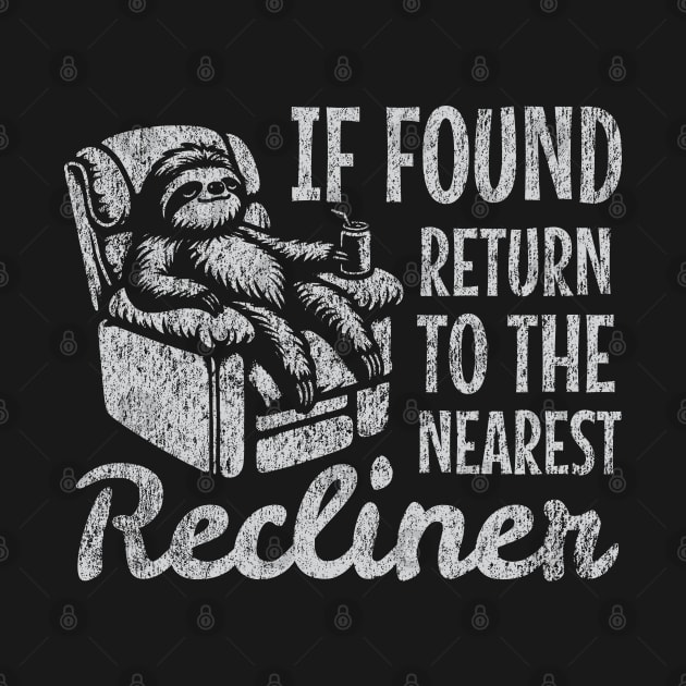 If Found, Return to Nearest Recliner Father's Day by Depot33