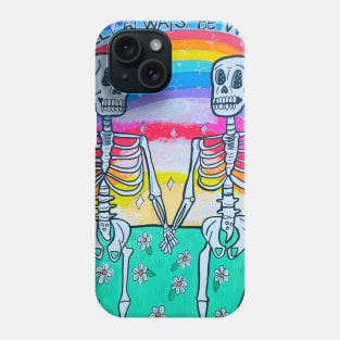 I Will Always Be With You Skeletons Phone Case