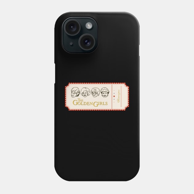 golden girls ticket Phone Case by LAKOSH