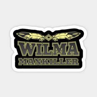 Wilma Mankiller (Cherokee) Magnet