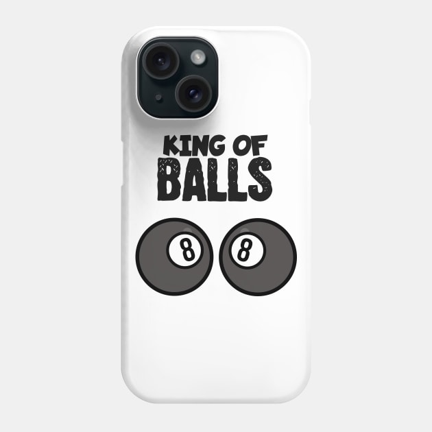 King of balls Phone Case by maxcode