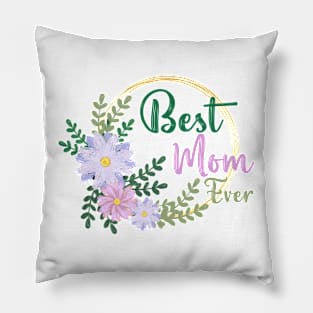 Best mom ever mother's day tee 2022 Pillow