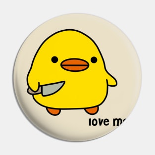 duck with knife - love me version | kawaii duck | knife duck Pin