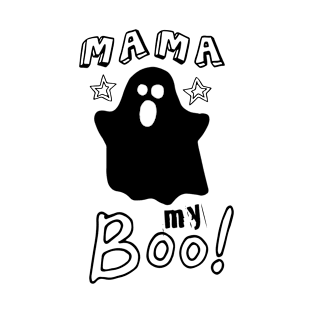 Mama is my boo #4 T-Shirt