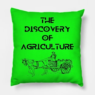 Farmers - The discovery of agriculture Pillow