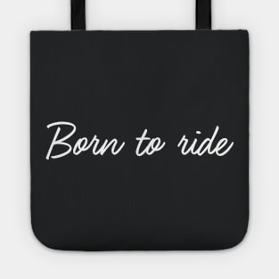 Horse - Born to Ride Tote