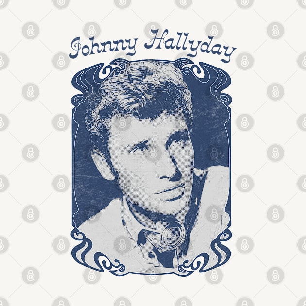 Johnny Hallyday // Retro Original Fan Artwork Design by DankFutura