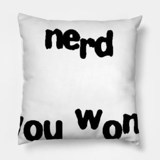 Nerds win Pillow