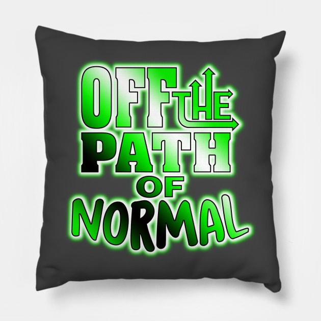 Off the Path of Normal Pillow by WhatProductionsBobcaygeon