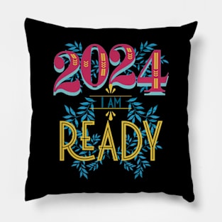 2024 I Am Ready New Year's Pillow