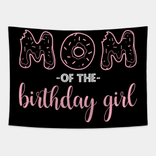 Mom of the Birthday Girl - Family Donut Tapestry