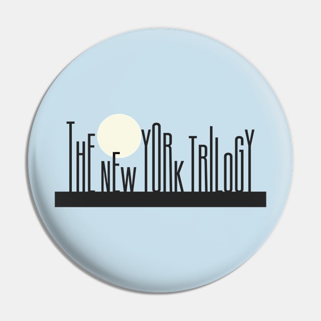 The New York Trilogy Pin by filmsandbooks