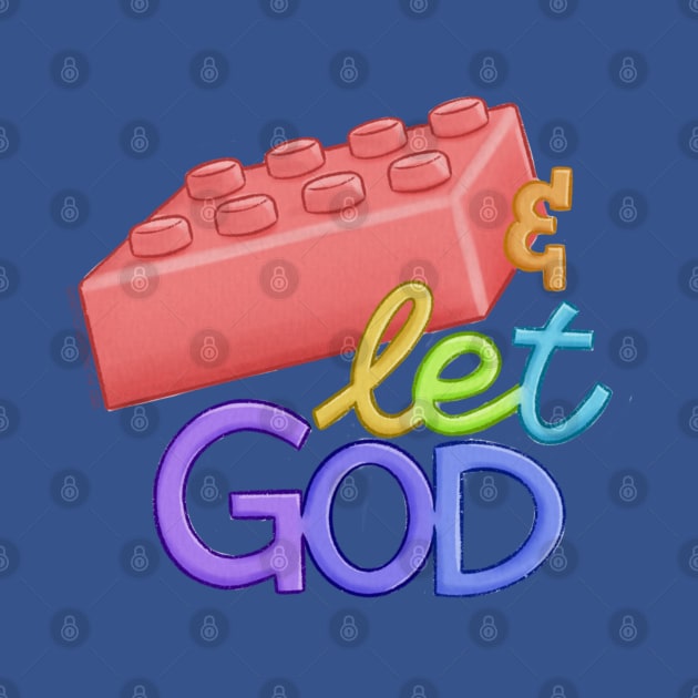 Le-Go and Let God by Sketchbook ni Abi