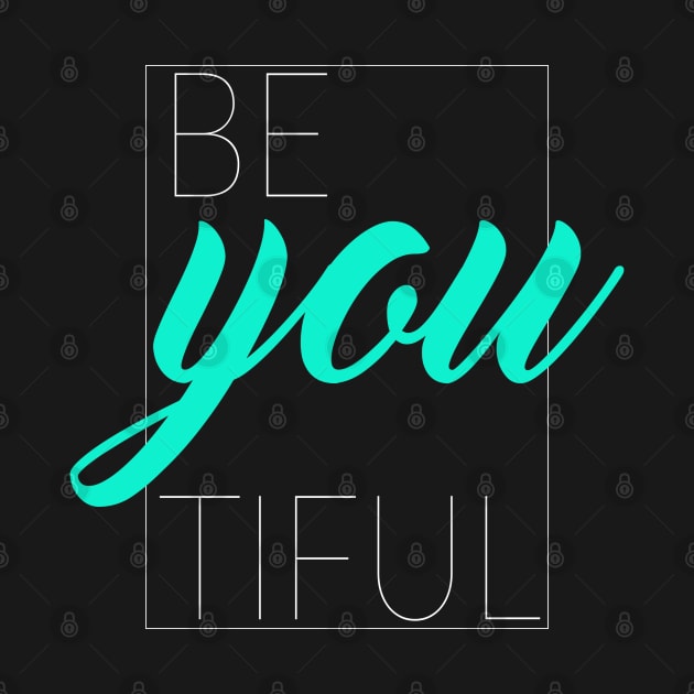 Be You Tiful, Beautiful by TinPis