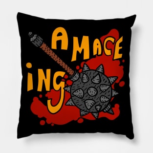 a mace ing, amazing. medieval cartoon. funny. Pillow