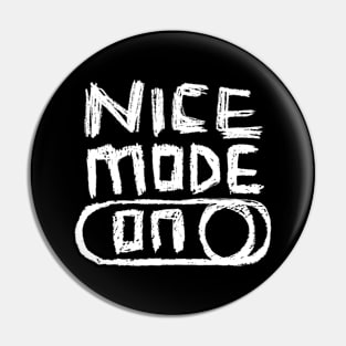 Nice Mode ON Pin