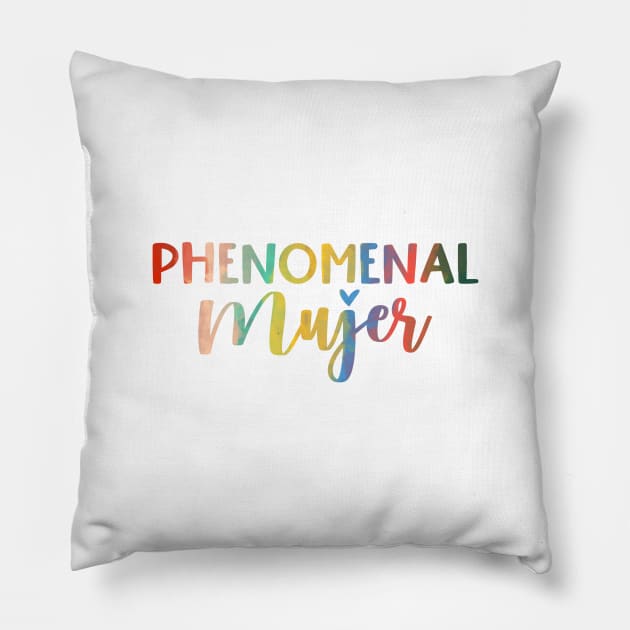 Phenomenal Mujer Pillow by quirkylatinaco