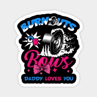 Funny Gender Reveal Burnout Or Bows Magnet