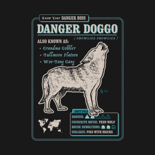 Funny Wolf Fact File - Danger Doggo T-Shirt