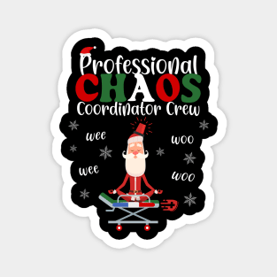 Chaos Coordinator Crew Paramedic Women Men Funny Christmas Magnet