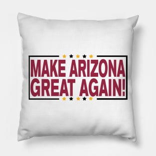Make Arizona Great Again! Pillow