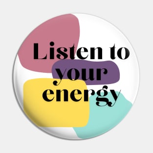 listen to you energy Color Pin