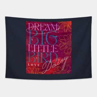 Dream Big Little Bird Love Daisy - Daisy Jones And The Six Merch Tapestry