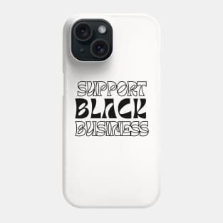 Support Black Business Phone Case