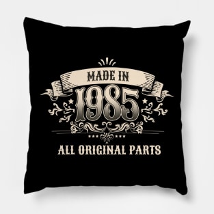 Retro Vintage Birthday Made In 1985 All Original Parts Pillow