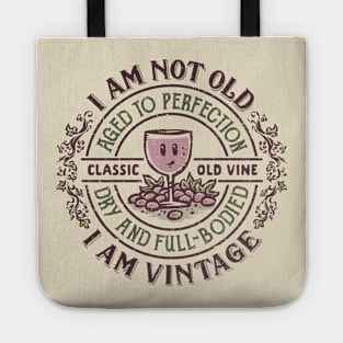 Aged To Perfection Tote