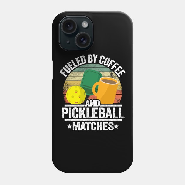 Fueled By Coffee And Pickleball Matches Funny Pickleball Phone Case by Kuehni