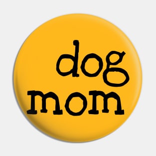 Dog Mom Pin