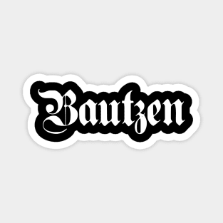 Bautzen written with gothic font Magnet