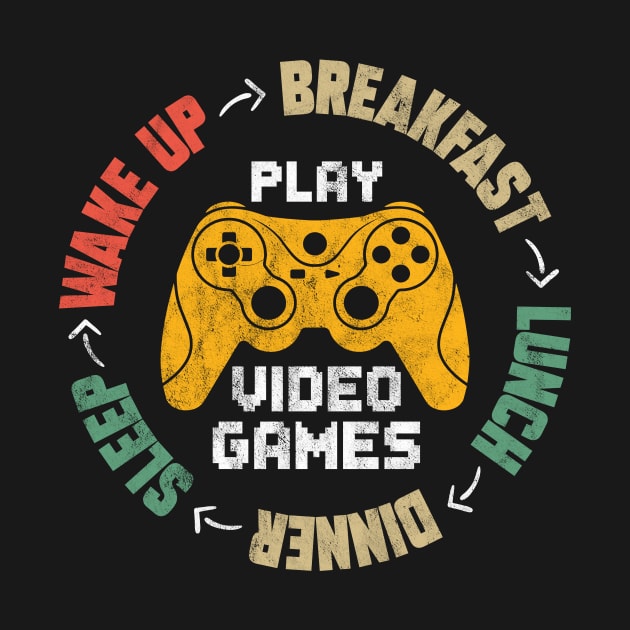 Gamer Daily Routine Funny Gaming Saying Play Video Games by QualityDesign