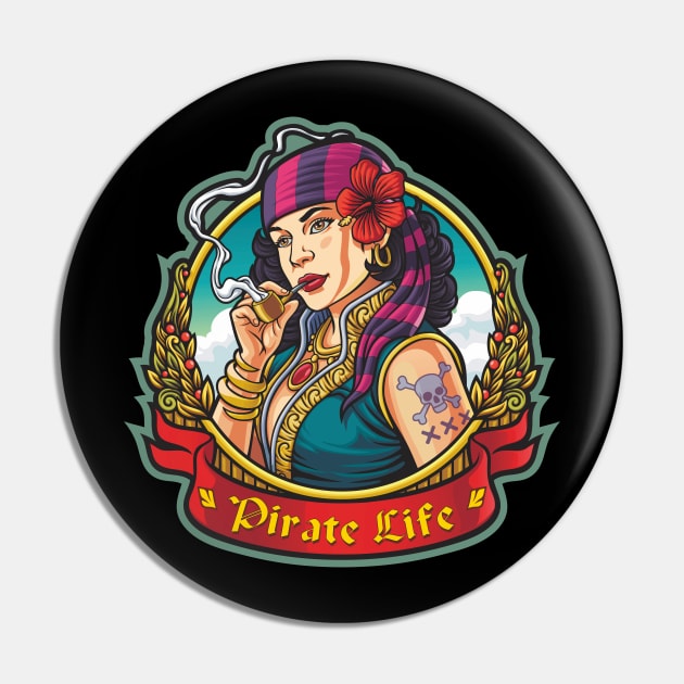 Pirate Life - Girl smoking a pipe Pin by Peter the T-Shirt Dude