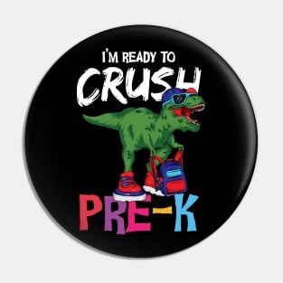 I'm ready to crush pre k t-rex backpack cool back to school pre kindergarten gift Pin