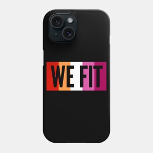 We Fit Phone Case