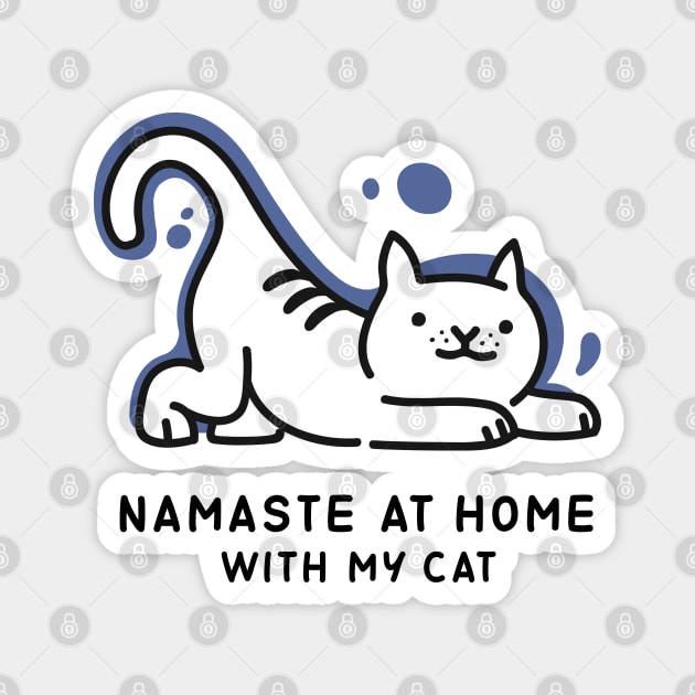 NAMASTE AT HOME WITH MY CAT Magnet by YaiVargas