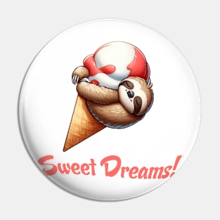 Sweet Dreams Ice Cream Sloth Illustration Pin