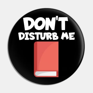 Bookworm don't disturb me Pin