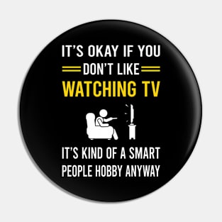 Smart People Hobby Watching TV Pin