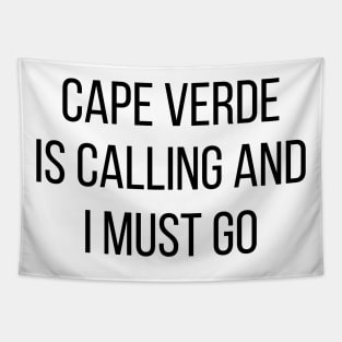 Cape Verde is calling and I must go Tapestry