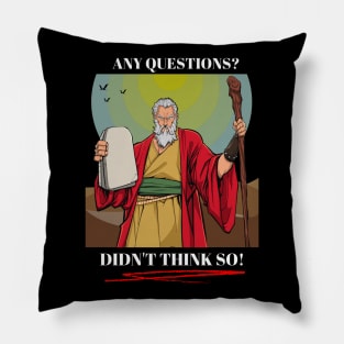 Moses - Any Questions? Pillow