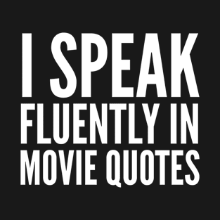 FLUENTLY IN MOVIE QUOTES BLACK Print T-Shirt