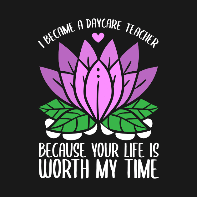 I Became A Daycare Teacher by TheBestHumorApparel