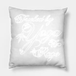 Fueled by Yoga and Rage: White Print Pillow