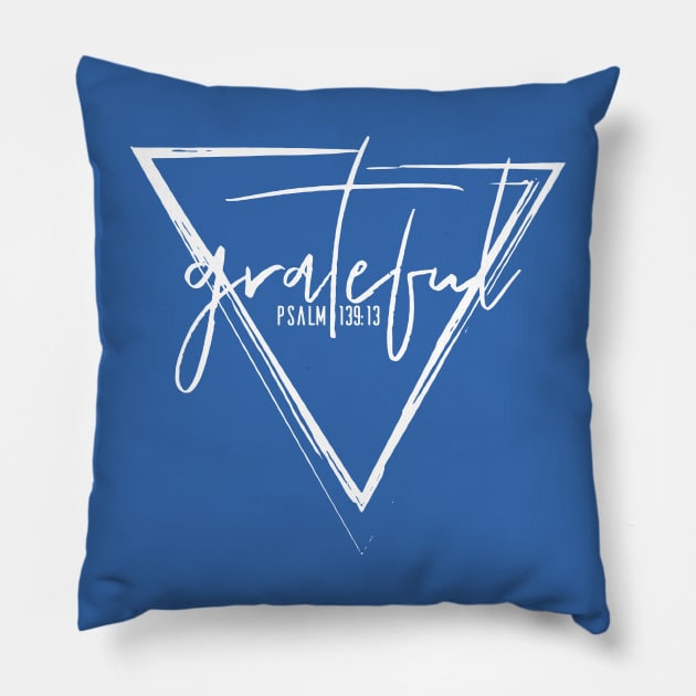 Grateful - Psalm 139:13 - Christian Gift Pillow by Hoomie Apparel