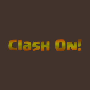 Clash On! T-Shirt