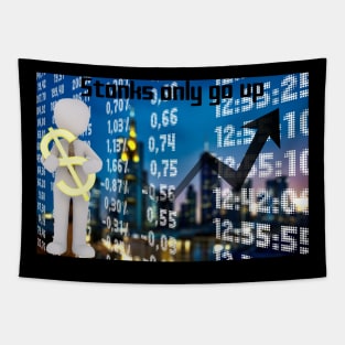 Stocks Only Go Up, Finance, Stock Investor Gift, Finance Gift, Gift for Boss, Brother Gift, Stock Broker, Stock Market Tapestry